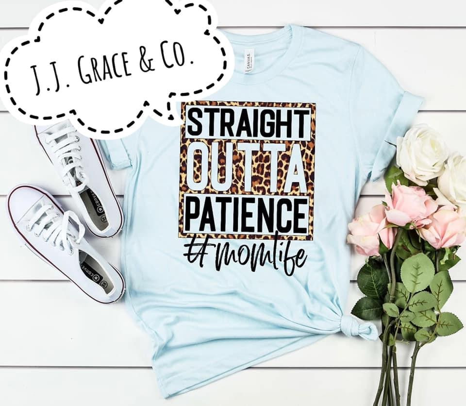 Straight Outta Patience Tee