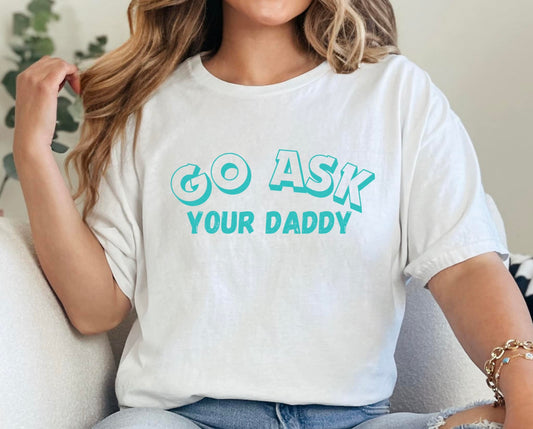 Go Ask Your Daddy